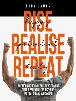 cover image of Rise Happy, Realise Potential, Repeat Daily